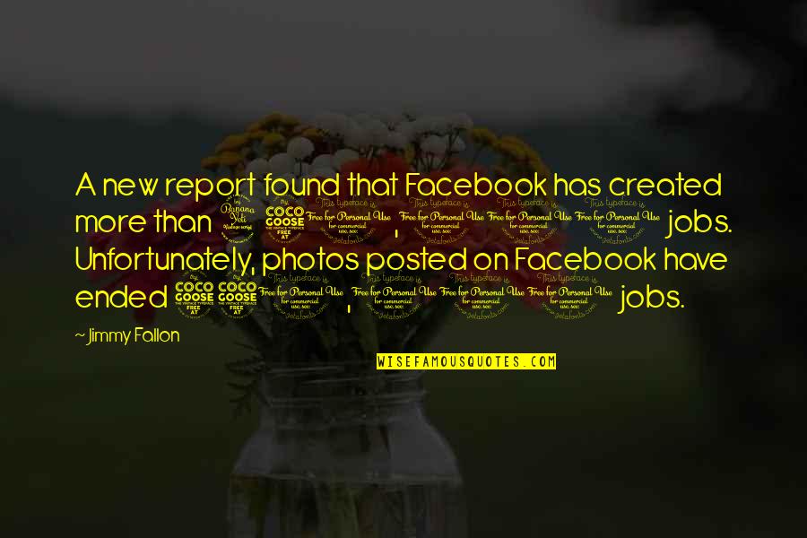 Pjerino Ru Evic Quotes By Jimmy Fallon: A new report found that Facebook has created