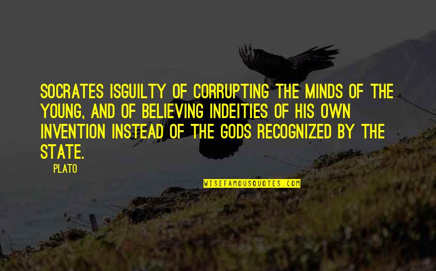 Pl Deshpande Quotes By Plato: Socrates isguilty of corrupting the minds of the