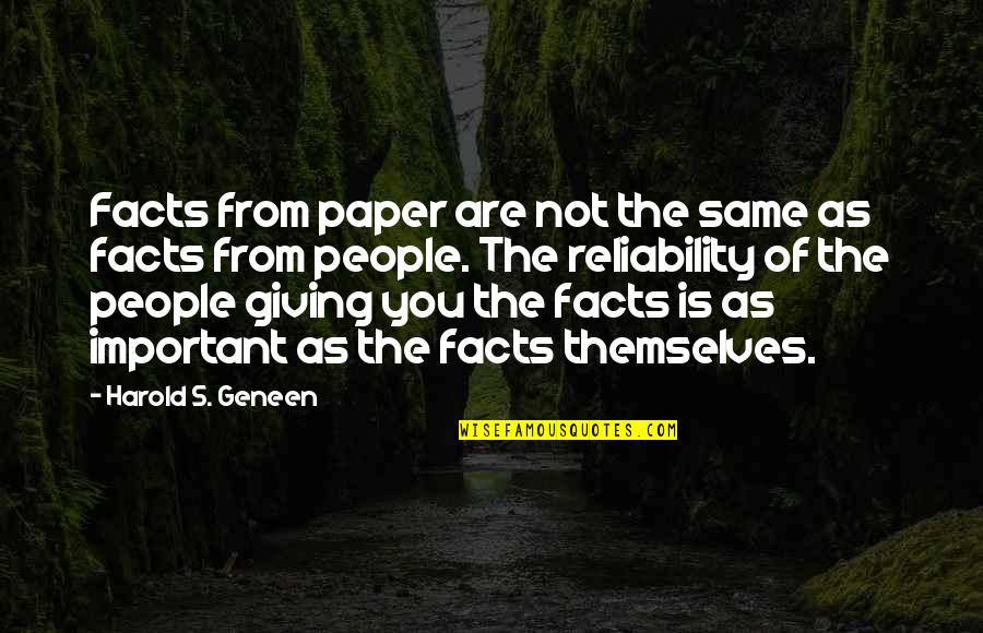 Placa Quotes By Harold S. Geneen: Facts from paper are not the same as