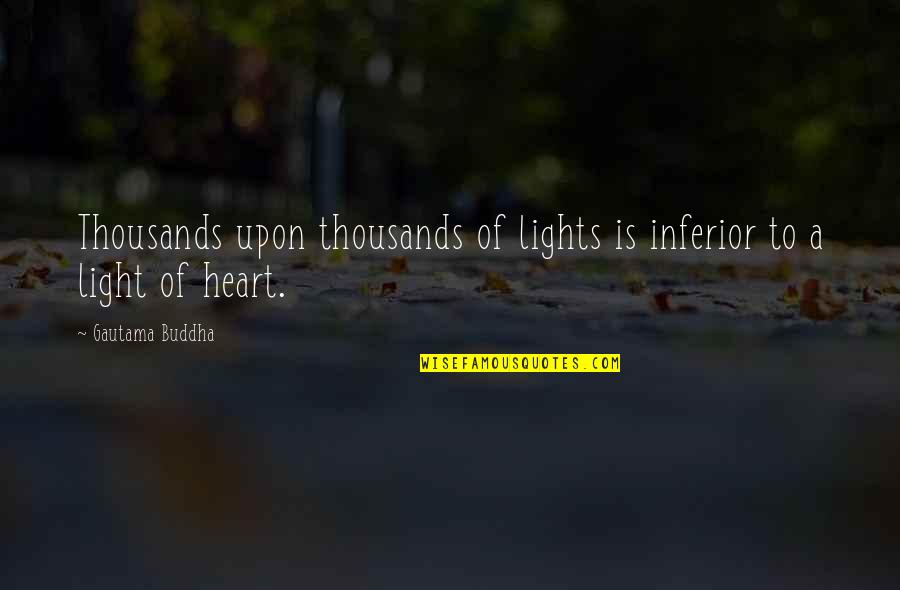 Place Seven Quotes By Gautama Buddha: Thousands upon thousands of lights is inferior to