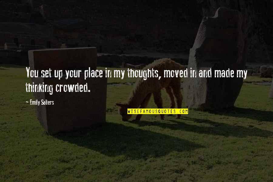 Place You Love Quotes By Emily Saliers: You set up your place in my thoughts,