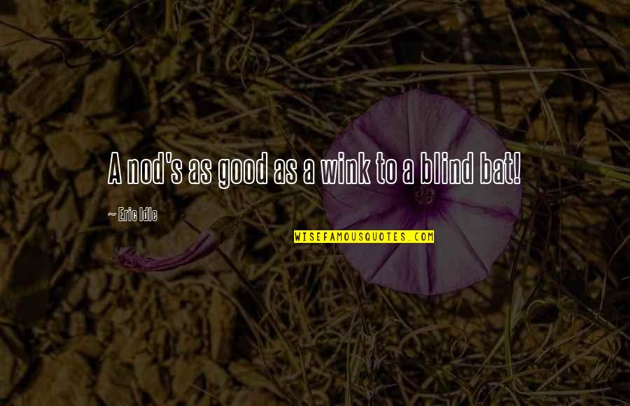 Placental Circulation Quotes By Eric Idle: A nod's as good as a wink to Placental Circulation Quotes By Eric Idle: A nod's as good as a wink to