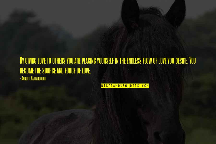 Placing Quotes By Annette Vaillancourt: By giving love to others you are placing Placing Quotes By Annette Vaillancourt: By giving love to others you are placing