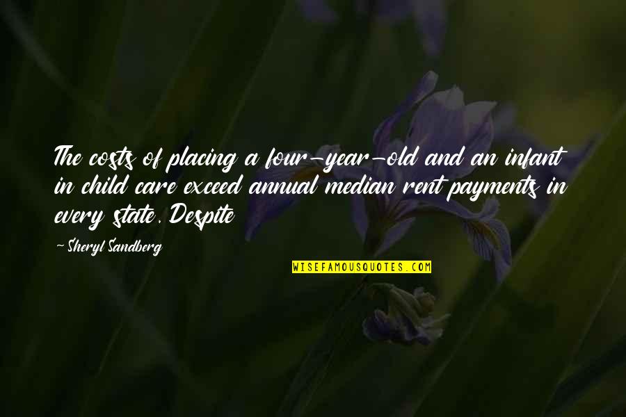 Placing Quotes By Sheryl Sandberg: The costs of placing a four-year-old and an Placing Quotes By Sheryl Sandberg: The costs of placing a four-year-old and an