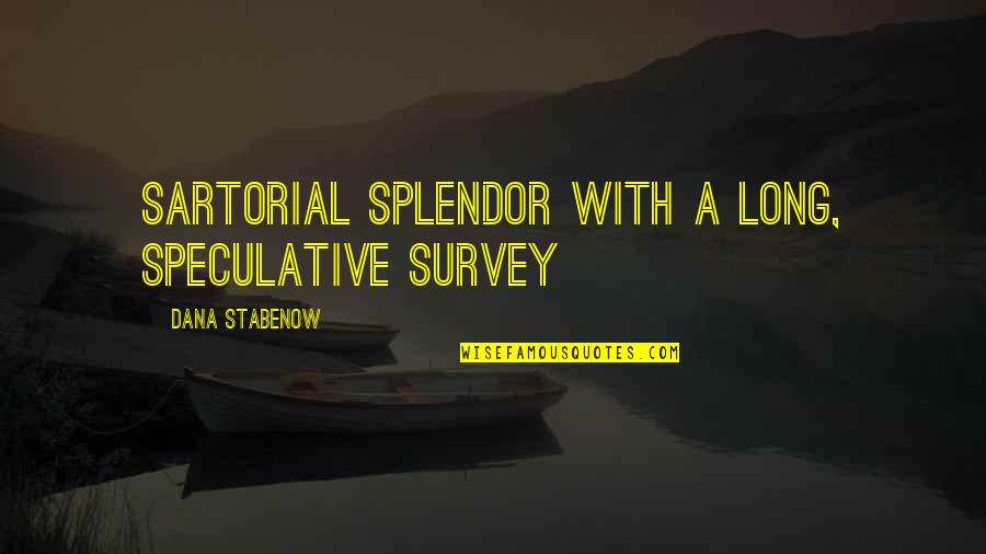 Planeador 2020 Quotes By Dana Stabenow: sartorial splendor with a long, speculative survey Planeador 2020 Quotes By Dana Stabenow: sartorial splendor with a long, speculative survey