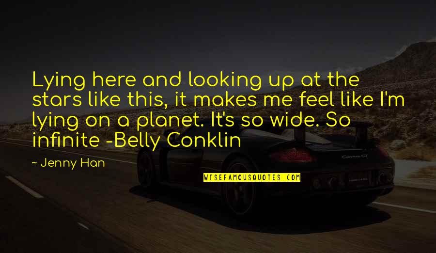 Planet And Stars Quotes By Jenny Han: Lying here and looking up at the stars