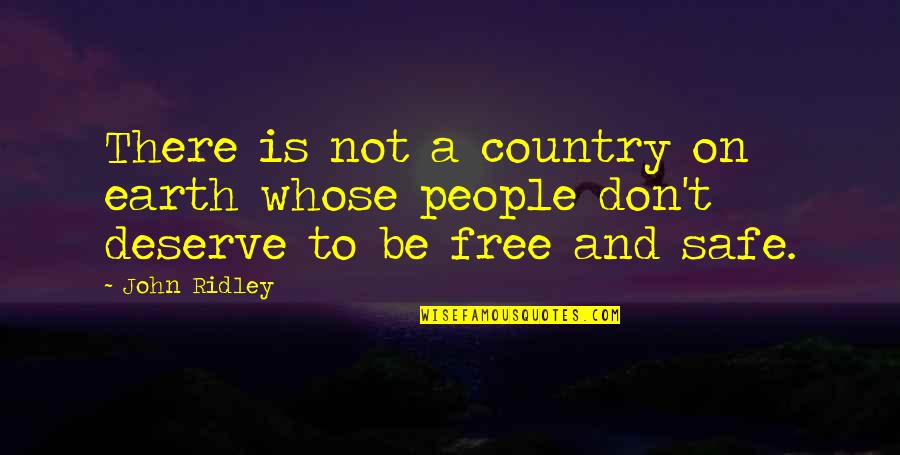 Planet Tad Quotes By John Ridley: There is not a country on earth whose