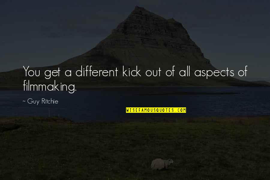 Planeten Sonnensystem Quotes By Guy Ritchie: You get a different kick out of all