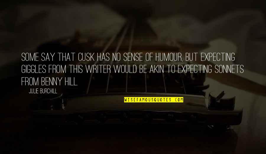 Planroom Arc Quotes By Julie Burchill: Some say that Cusk has no sense of Planroom Arc Quotes By Julie Burchill: Some say that Cusk has no sense of
