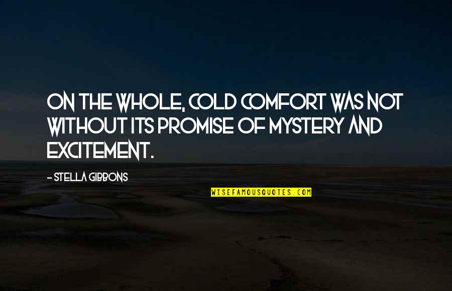 Plant And Relationship Quotes By Stella Gibbons: On the whole, Cold Comfort was not without