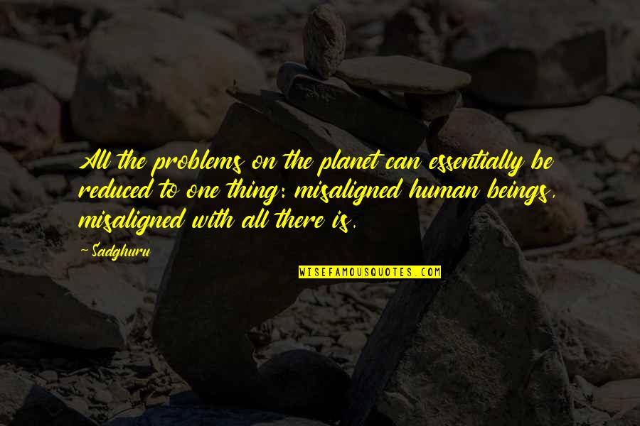 Plant Sapling Quotes By Sadghuru: All the problems on the planet can essentially