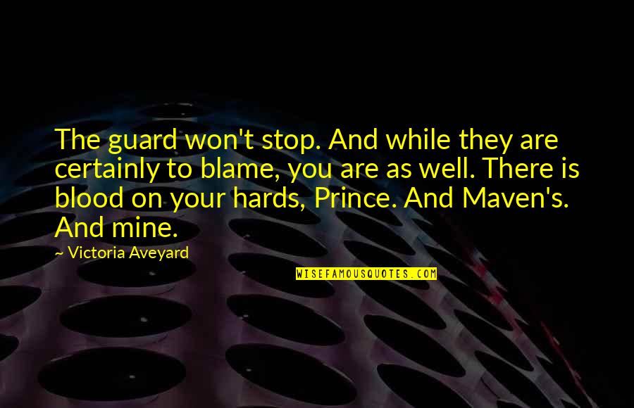 Planurile Corpului Quotes By Victoria Aveyard: The guard won't stop. And while they are Planurile Corpului Quotes By Victoria Aveyard: The guard won't stop. And while they are