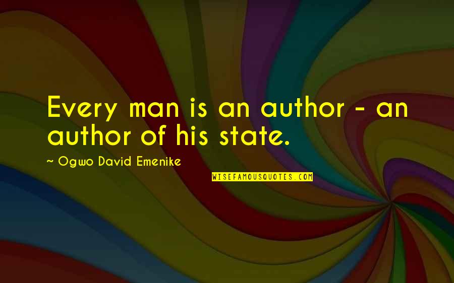 Plaques Funny Quotes By Ogwo David Emenike: Every man is an author - an author