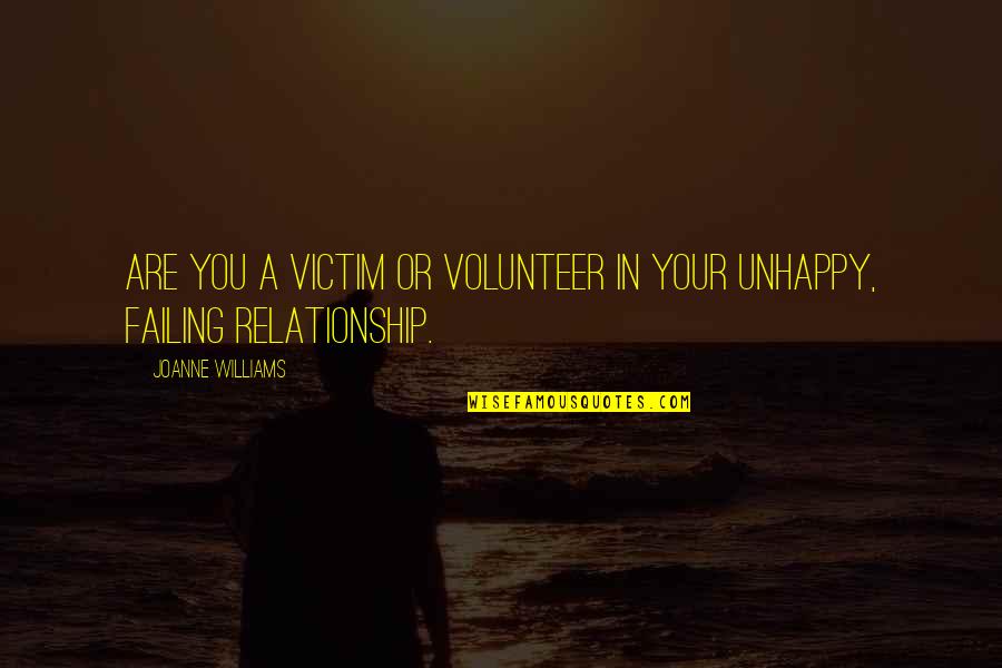 Platesc Pentru Quotes By Joanne Williams: Are you a victim or volunteer in your Platesc Pentru Quotes By Joanne Williams: Are you a victim or volunteer in your