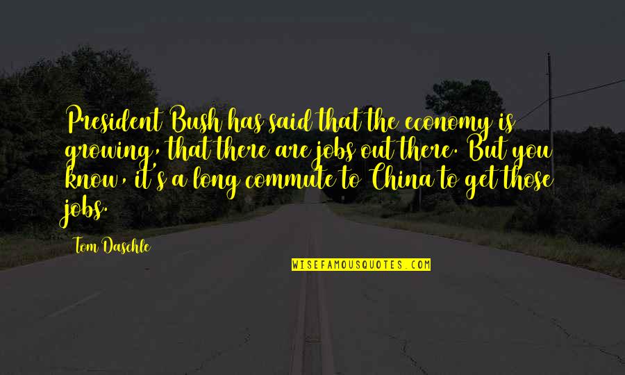 Plato Moderation Quote Quotes By Tom Daschle: President Bush has said that the economy is Plato Moderation Quote Quotes By Tom Daschle: President Bush has said that the economy is
