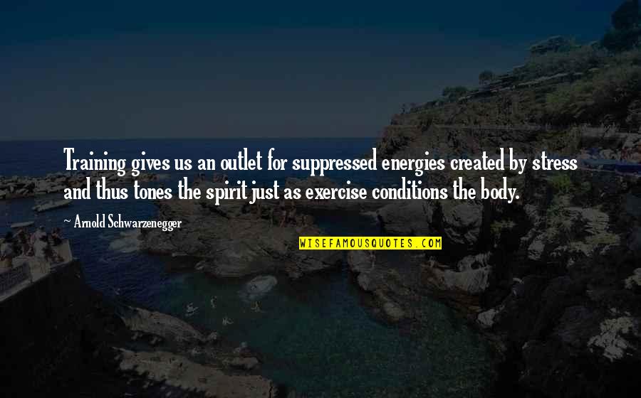 Plausibility Crossword Quotes By Arnold Schwarzenegger: Training gives us an outlet for suppressed energies Plausibility Crossword Quotes By Arnold Schwarzenegger: Training gives us an outlet for suppressed energies