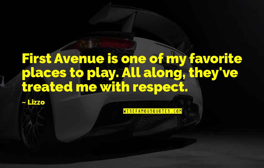 Play Along Quotes By Lizzo: First Avenue is one of my favorite places Play Along Quotes By Lizzo: First Avenue is one of my favorite places