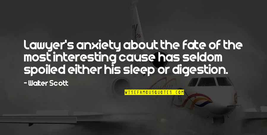 Play And Education Quotes By Walter Scott: Lawyer's anxiety about the fate of the most Play And Education Quotes By Walter Scott: Lawyer's anxiety about the fate of the most