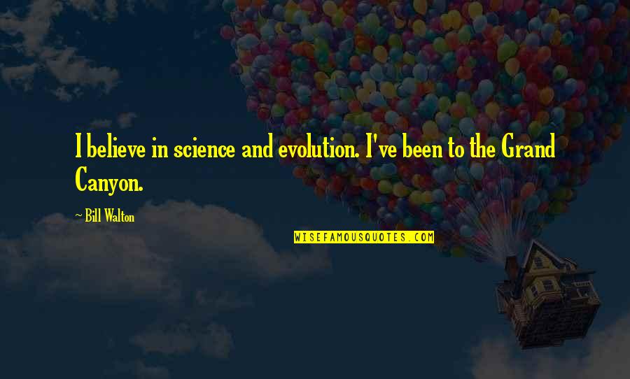 Play Kylie Scott Quotes By Bill Walton: I believe in science and evolution. I've been