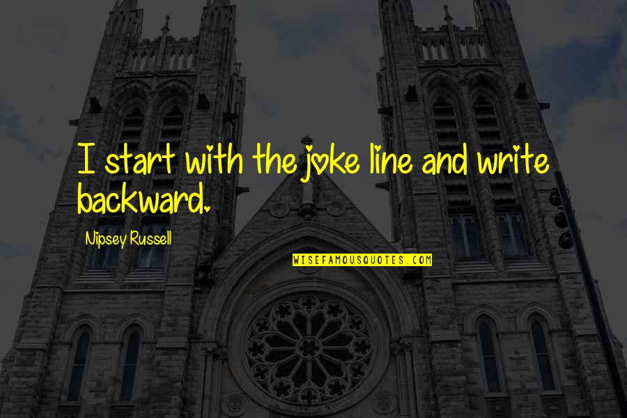 Play Stock Quote Quotes By Nipsey Russell: I start with the joke line and write