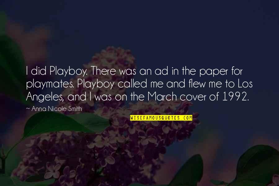 Playboy Quotes By Anna Nicole Smith: I did Playboy. There was an ad in
