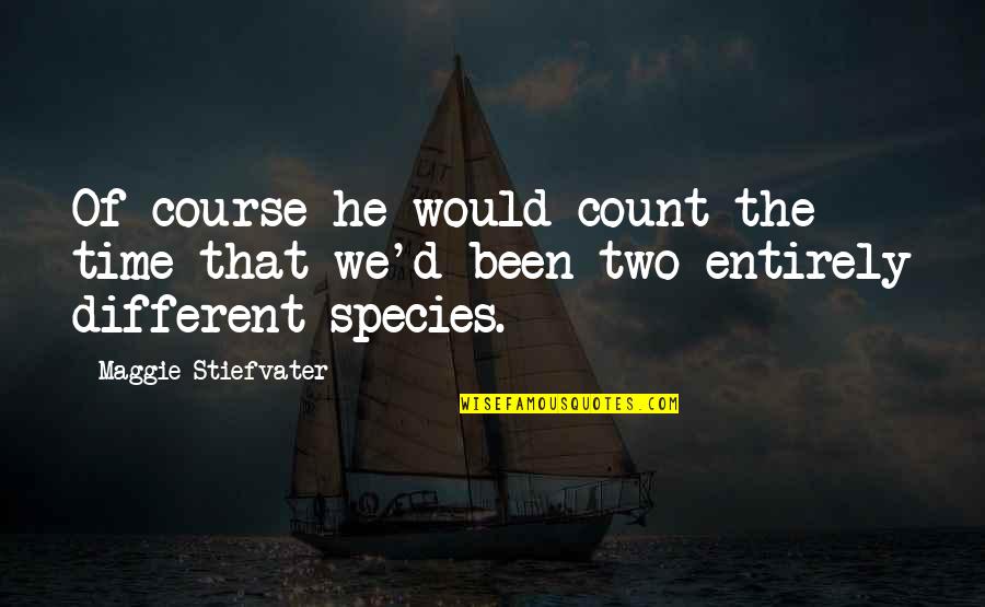 Players Pinterest Quotes By Maggie Stiefvater: Of course he would count the time that