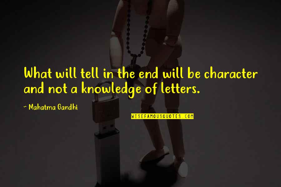 Playground Equipment Quotes By Mahatma Gandhi: What will tell in the end will be