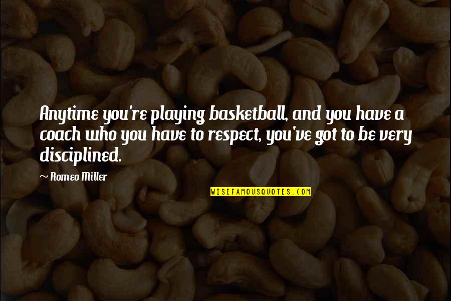 Playing Basketball Quotes By Romeo Miller: Anytime you're playing basketball, and you have a