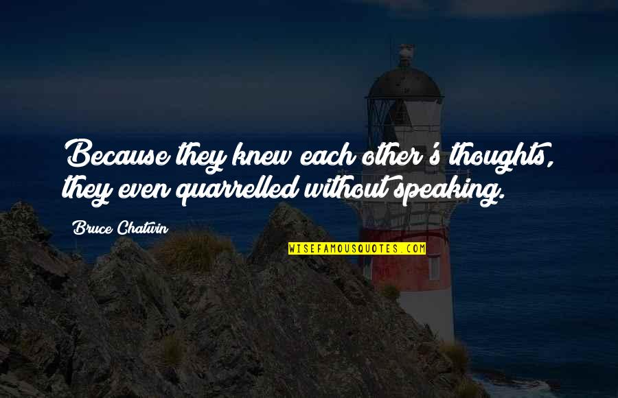 Plaza Reit Stock Quotes By Bruce Chatwin: Because they knew each other's thoughts, they even