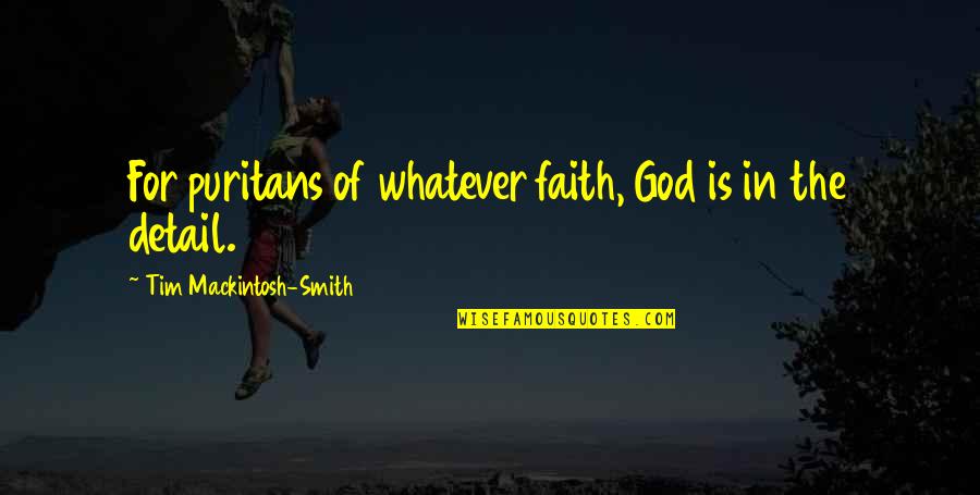 Pleasure P Did You Wrong Quotes By Tim Mackintosh-Smith: For puritans of whatever faith, God is in