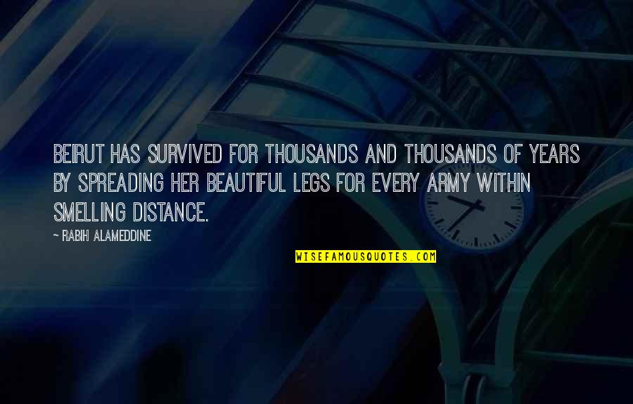 Plendl Aussiedoodles Quotes By Rabih Alameddine: Beirut has survived for thousands and thousands of Plendl Aussiedoodles Quotes By Rabih Alameddine: Beirut has survived for thousands and thousands of