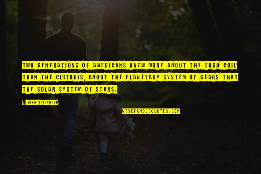 Plessen Eye Quotes By John Steinbeck: Two generations of Americans knew more about the