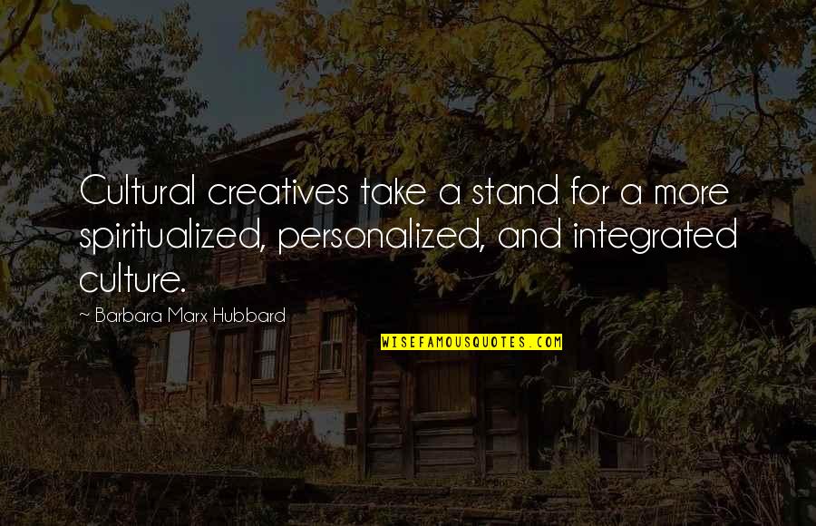 Plinero Quotes By Barbara Marx Hubbard: Cultural creatives take a stand for a more Plinero Quotes By Barbara Marx Hubbard: Cultural creatives take a stand for a more