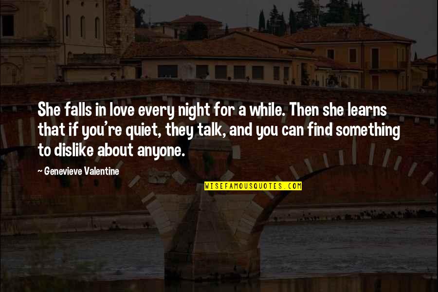 Plinius 9200 Quotes By Genevieve Valentine: She falls in love every night for a