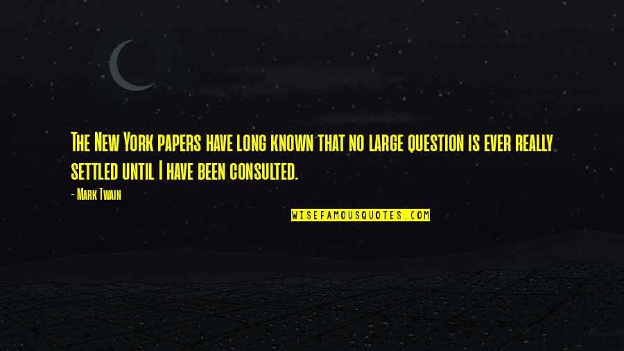 Pll S4e1 Quotes By Mark Twain: The New York papers have long known that Pll S4e1 Quotes By Mark Twain: The New York papers have long known that