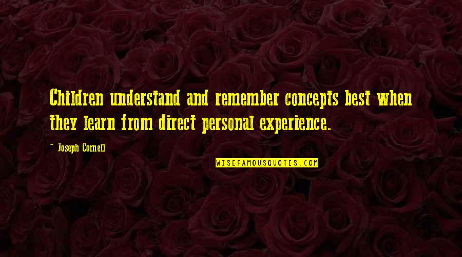 Plonker Quotes By Joseph Cornell: Children understand and remember concepts best when they Plonker Quotes By Joseph Cornell: Children understand and remember concepts best when they
