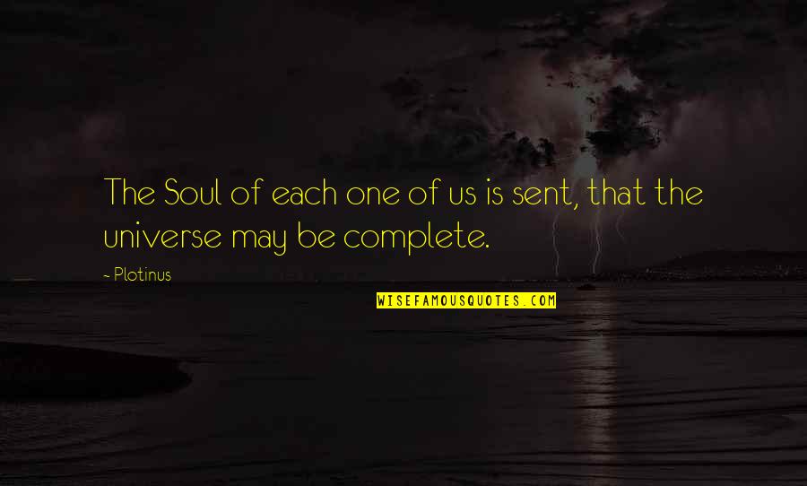 Plotinus Quotes By Plotinus: The Soul of each one of us is