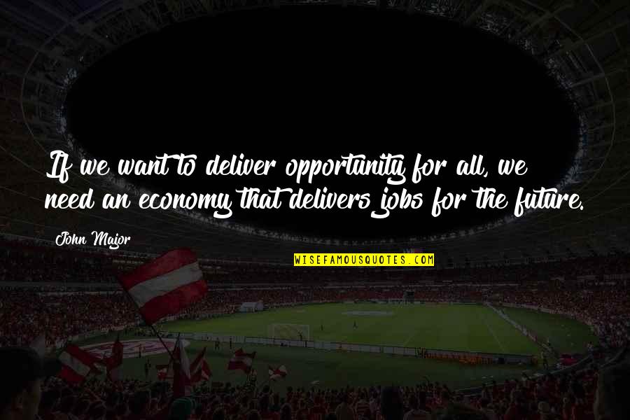 Plumber Free Quotes By John Major: If we want to deliver opportunity for all, Plumber Free Quotes By John Major: If we want to deliver opportunity for all,