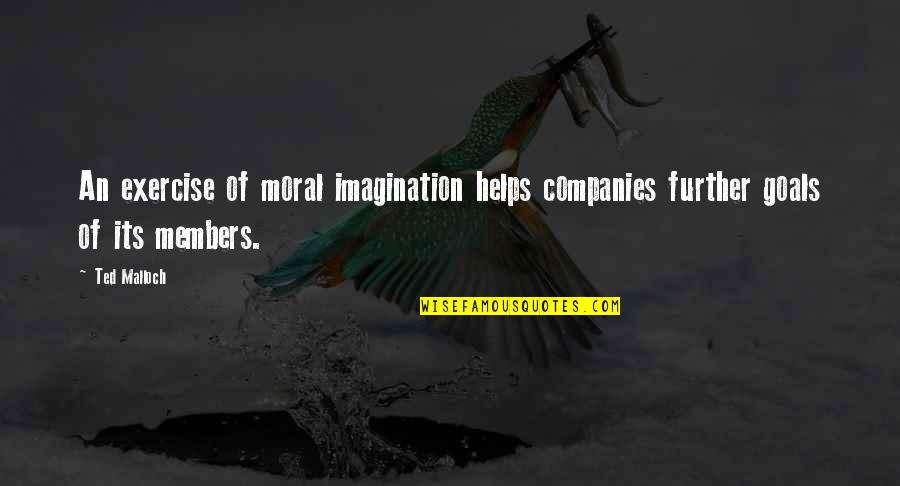 Plunderer Vietsub Quotes By Ted Malloch: An exercise of moral imagination helps companies further