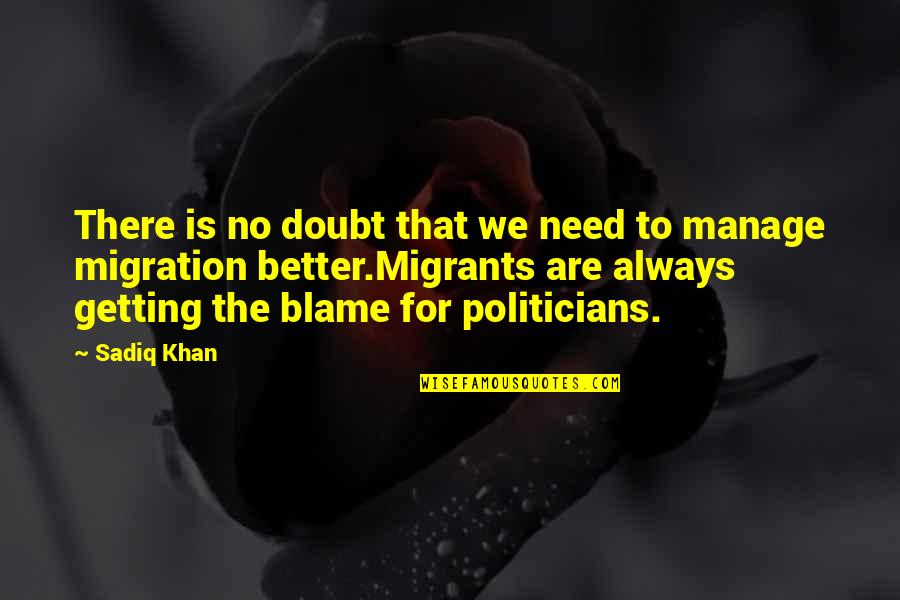 Plunger Quotes By Sadiq Khan: There is no doubt that we need to Plunger Quotes By Sadiq Khan: There is no doubt that we need to