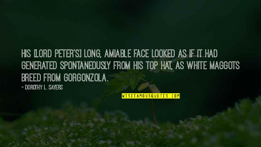 Plupart In French Quotes By Dorothy L. Sayers: His [Lord Peter's] long, amiable face looked as