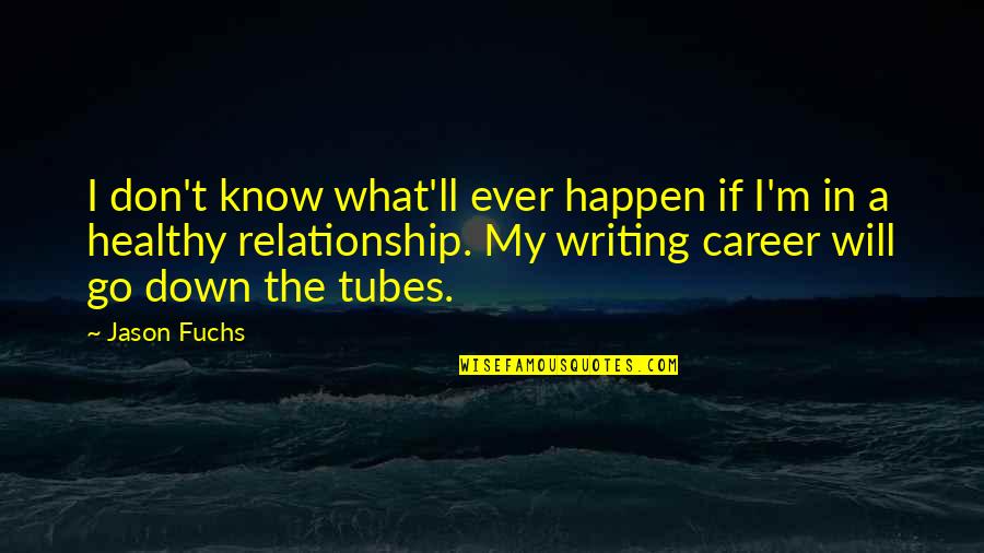 Plural And Possessive Nouns Quotes By Jason Fuchs: I don't know what'll ever happen if I'm