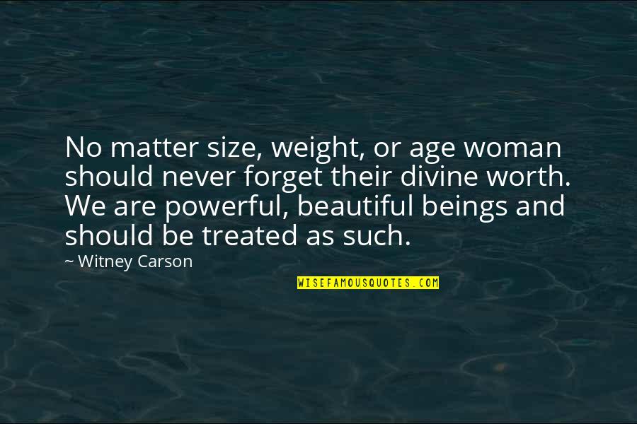 Plus Size Woman Quotes By Witney Carson: No matter size, weight, or age woman should Plus Size Woman Quotes By Witney Carson: No matter size, weight, or age woman should