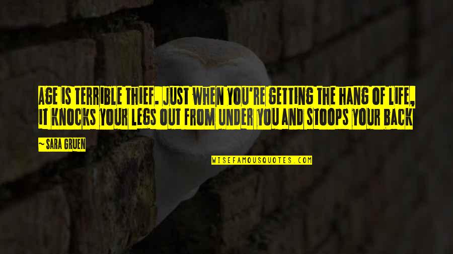 Pmtnm Quotes By Sara Gruen: Age is terrible thief. Just when you're getting Pmtnm Quotes By Sara Gruen: Age is terrible thief. Just when you're getting