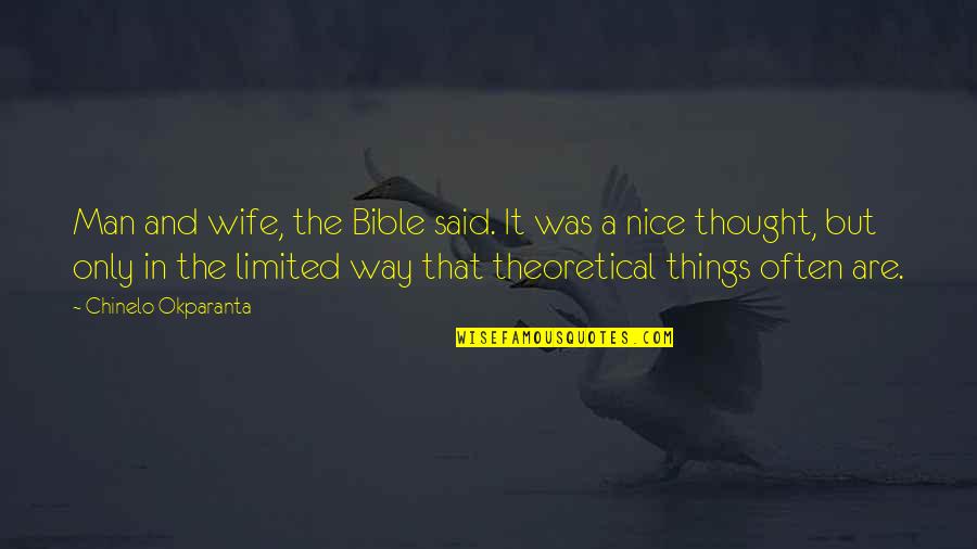 Pmu Quotes By Chinelo Okparanta: Man and wife, the Bible said. It was Pmu Quotes By Chinelo Okparanta: Man and wife, the Bible said. It was