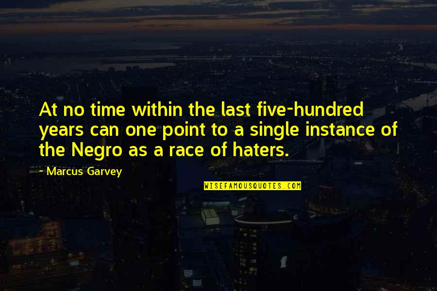 Pnemiroff Quotes By Marcus Garvey: At no time within the last five-hundred years