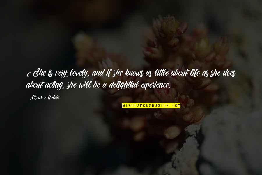Pobby Wbko Quotes By Oscar Wilde: She is very lovely, and if she knows Pobby Wbko Quotes By Oscar Wilde: She is very lovely, and if she knows