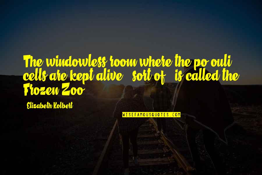 Po'boys Quotes By Elizabeth Kolbert: The windowless room where the po'ouli cells are