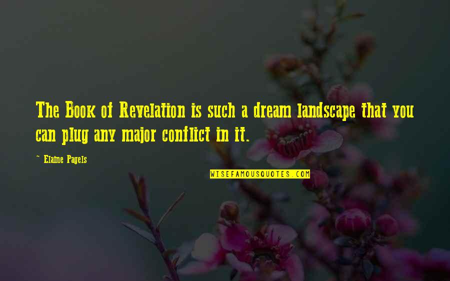 Pochette Homme Quotes By Elaine Pagels: The Book of Revelation is such a dream