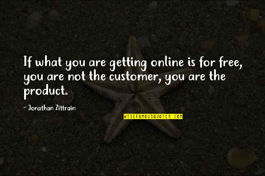 Pochettino Quotes By Jonathan Zittrain: If what you are getting online is for Pochettino Quotes By Jonathan Zittrain: If what you are getting online is for